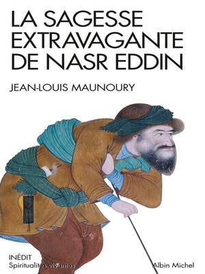 cover image of La Sagesse extravagante de Nasr Eddin